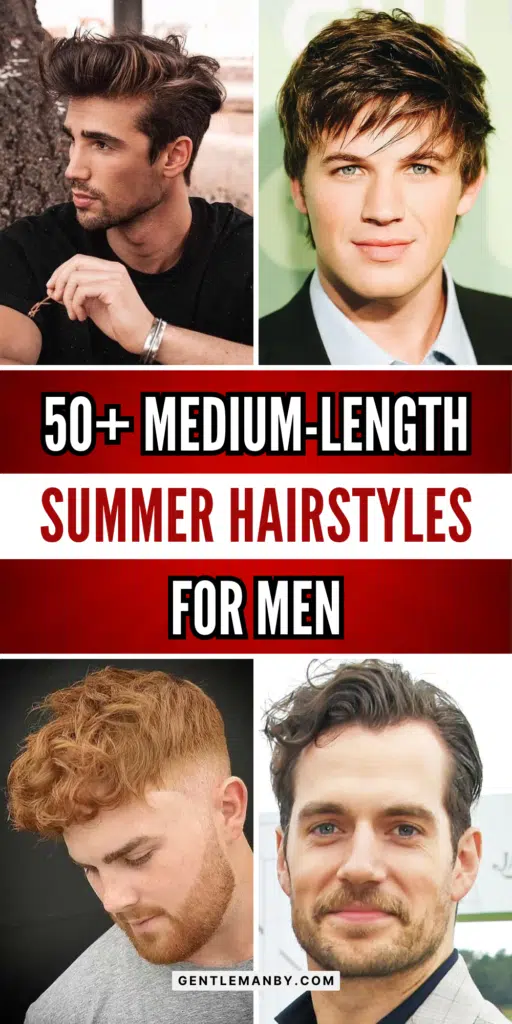 50+ Medium-Length Summer Hairstyles for Men