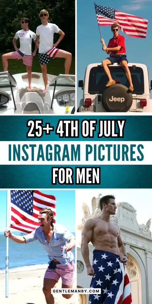 25+ 4th of July Instagram Photo-shoots for Men