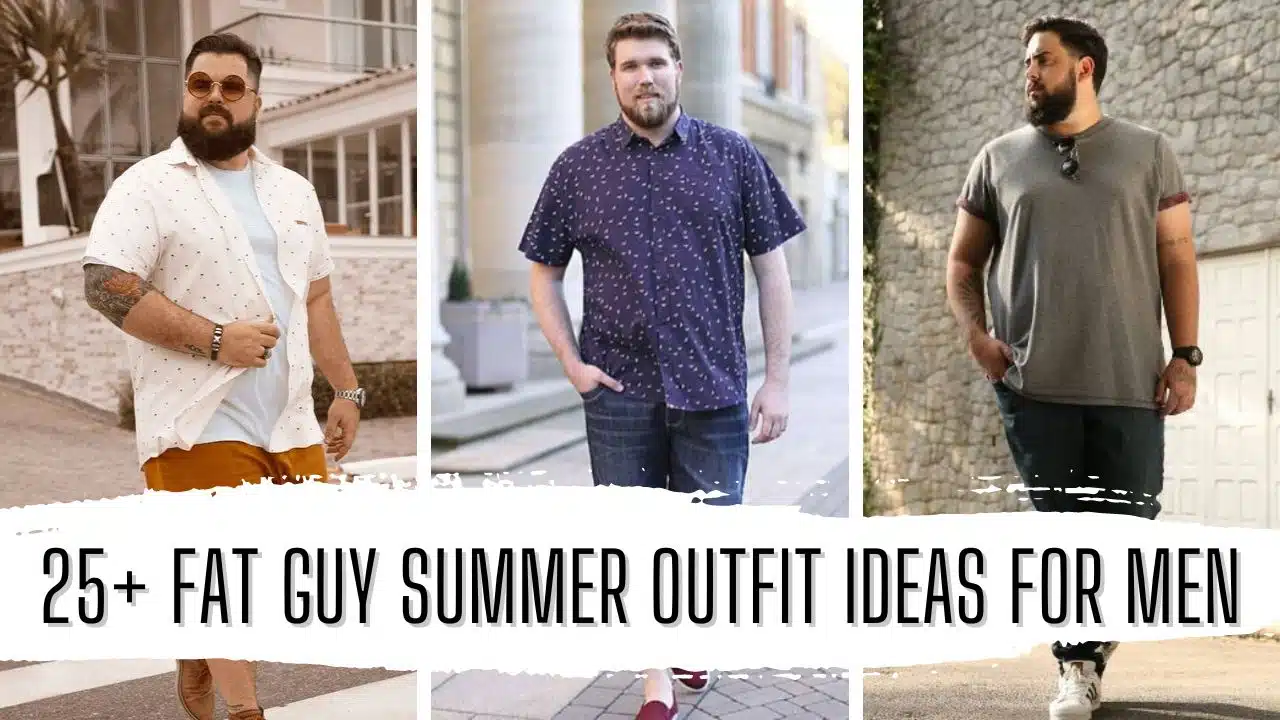 25+ Trending Fat Guy Summer Outfit Ideas For Men (2024) - Gentlemanby