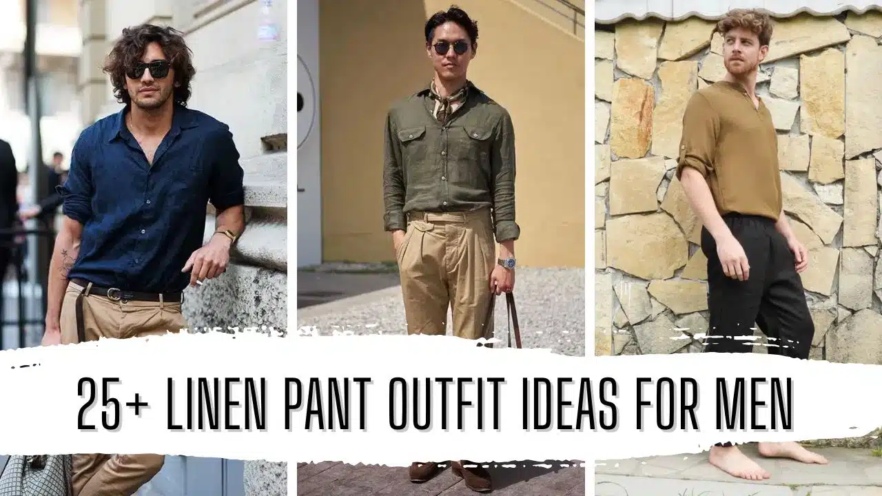 25+ Trending Linen Pant Outfit Ideas For Men (2024) - Gentlemanby