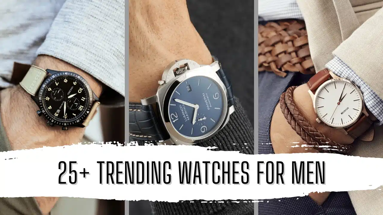 25+ Trending Watches for Men Featured Image