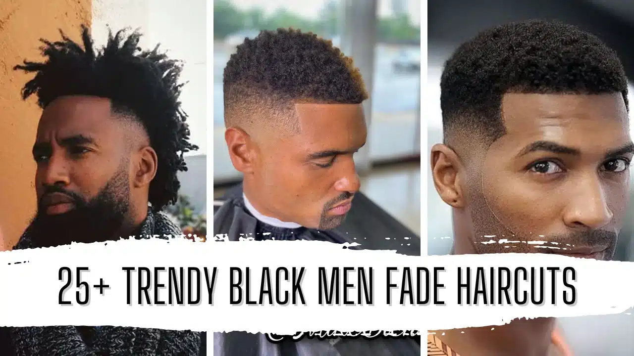 25+ Trendy Black Men Fade Haircuts Featured Image