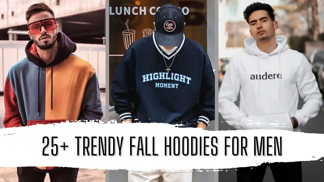 25+ Trendy Fall Hoodies for Men Featured Image