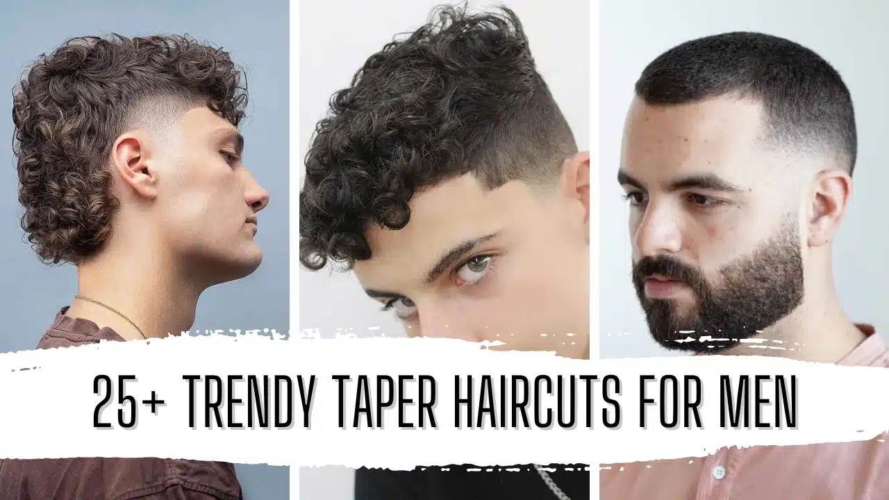 25+ Trendy Taper Haircuts for Men Featured Image