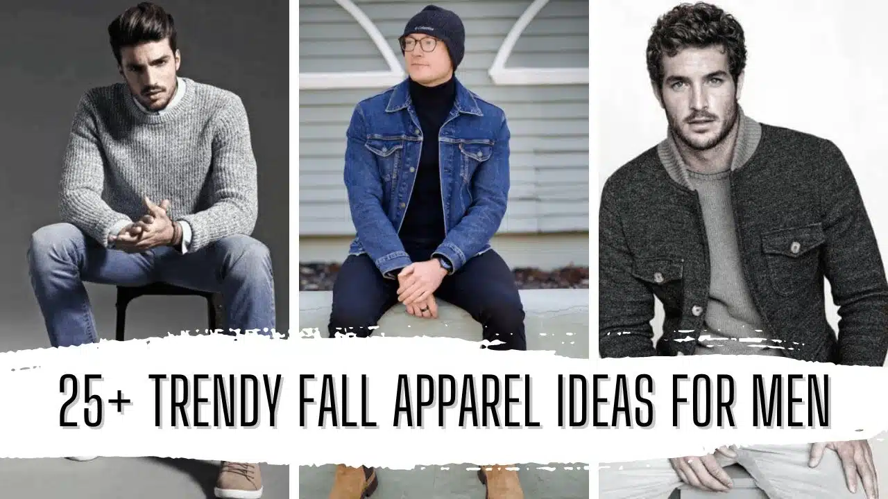 25+ Trendy Fall Apparel Ideas for Men Featured Image Image