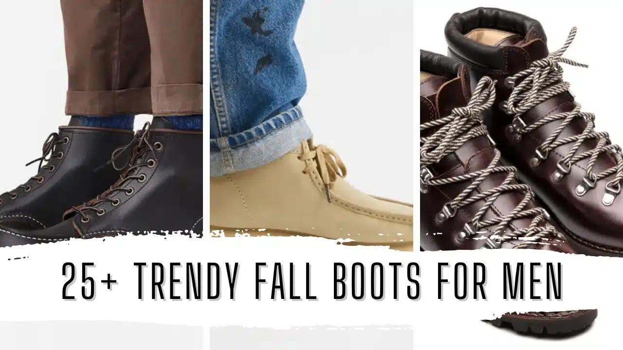 25+ Trendy Fall Boots for Men Featured Image