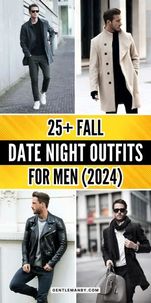 25+ Trendy Fall Date Night Outfits for Men Pin Image