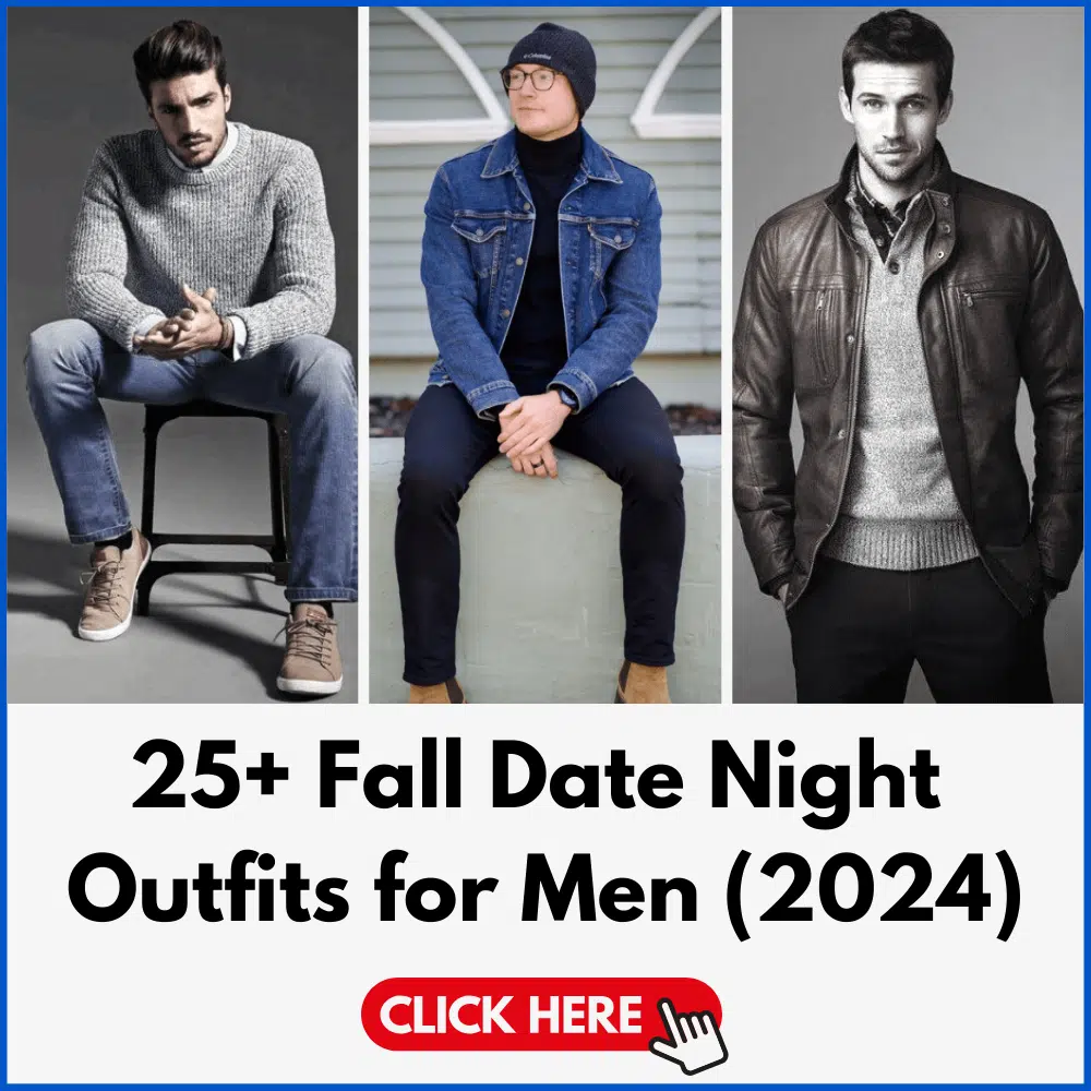 25+ Trendy Fall Date Night Outfits for Men in 2024