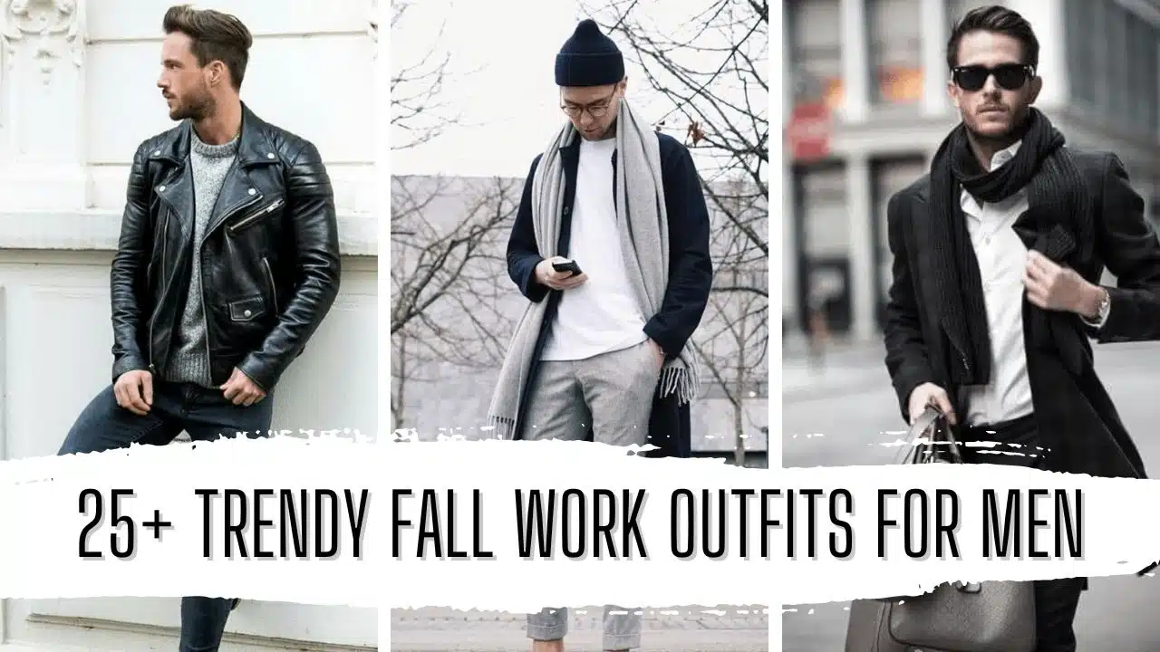 25+ Trendy Fall Work Outfits for Men Featured Image